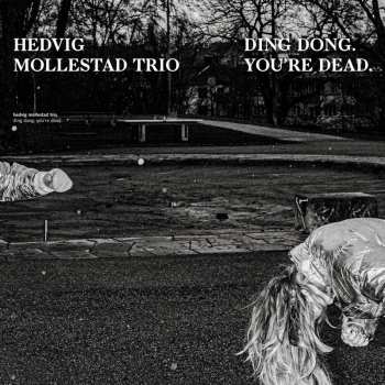 CD Hedvig Mollestad Trio: Ding Dong. You're Dead.
