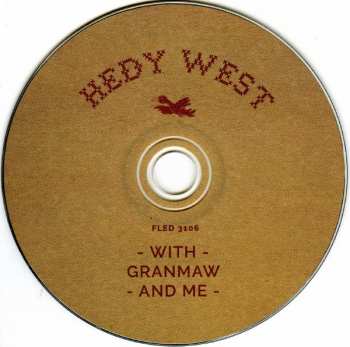 CD Hedy West: From Granmaw And Me