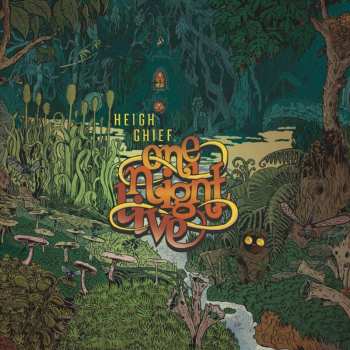 Album Heigh Chief: One Night Live