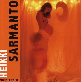 Album Heikki Sarmanto: Moonflower