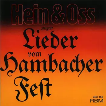 Hein Und Oss: Hein & Oss Singen Lieder Vom Hambacher Fest