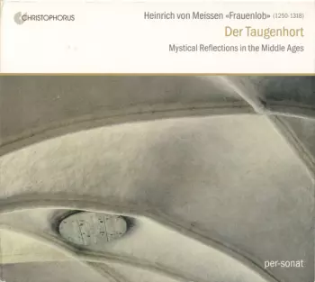 Der Taugenhort: Mystical Reflections In The Middle Ages
