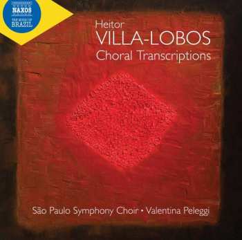 CD Heitor Villa-Lobos: Choral Transcriptions
