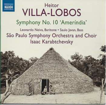 CD Heitor Villa-Lobos: Symphony No.10 'Ameríndia'