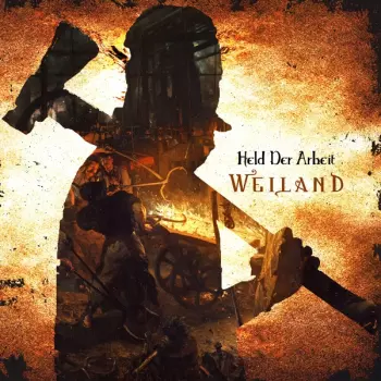 Held der Arbeit: Weiland