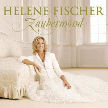 CD Helene Fischer: Zaubermond