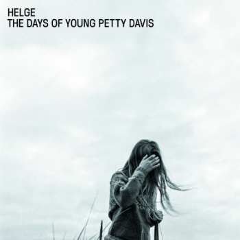 LP Helge: The Days Of Young Petty Davis