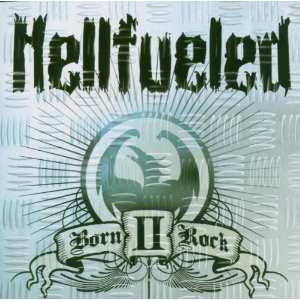 CD Hellfueled: Born II Rock