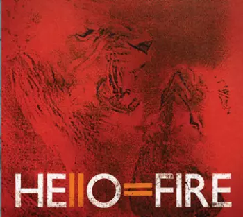 Hello=Fire: Hello=Fire