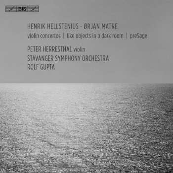 Album Henrik Hellstenius: Henrik Hellstenius & Orjan Matre: Violin Concertos