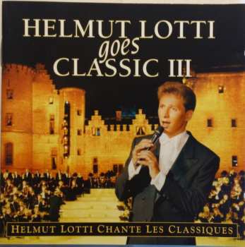CD Helmut Lotti: Helmut Lotti Goes Classic III