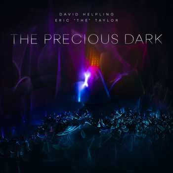 Album Helpling,david / Taylor,eric: Precious Dark