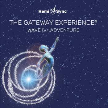 3CD The Monroe Institute: The Gateway Experience: Wave IV - Adventure