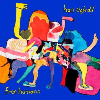 2LP Hen Ogledd: Free Humans