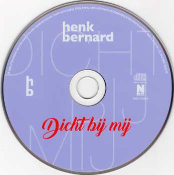 CD Henk Bernard: Dicht Bij Mij