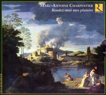 CD Claudio Monteverdi: Rendez-Moi Mes Plaisirs