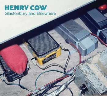 CD Henry Cow: Glastonbury And Elsewhere DIGI