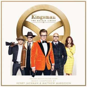Album Henry Jackman: Kingsman: The Golden Circle (Original Motion Picture Score)