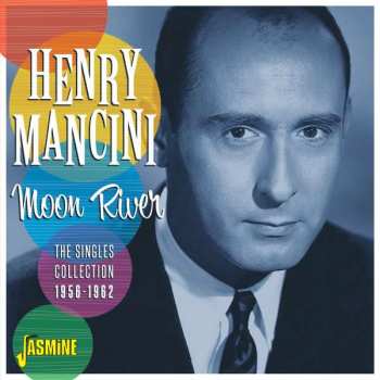 CD Henry Mancini: Moon River - The Singles Collection, 1956-1962