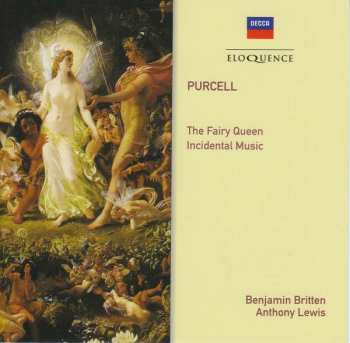 2CD Benjamin Britten: The Fairy Queen • Incidental Music