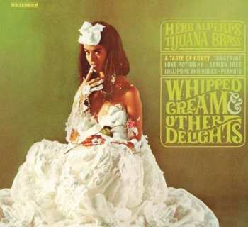 CD Herb Alpert & The Tijuana Brass: Whipped Cream & Other Delights