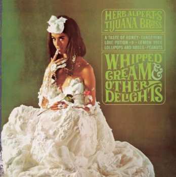 LP Herb Alpert & The Tijuana Brass: Whipped Cream & Other Delights