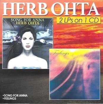 CD Herb Ohta: 2 Lps On 1 Cd-song For Anna-feelings