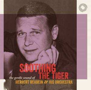 2CD Herbert Rehbein And His Orchestra: Soothing The Tiger DIGI