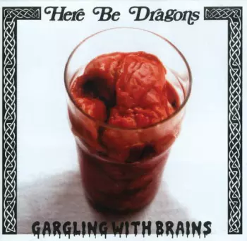 Gargling With Brains