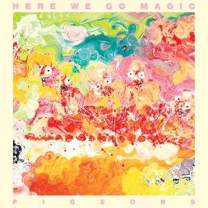 LP Here We Go Magic: Pigeons