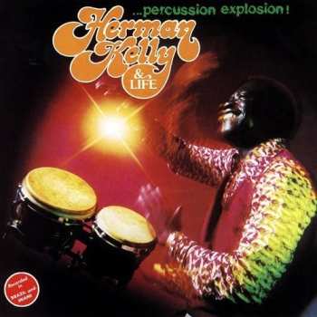 CD Herman Kelly & Life: Percussion Explosion