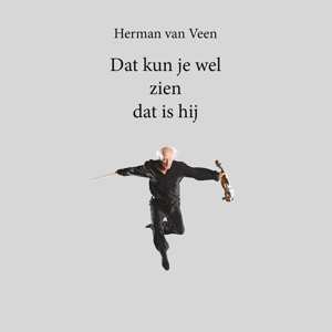 LP Herman van Veen: Dat Kun Je Wel Zien Dat Is Hij LTD | NUM | CLR