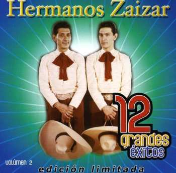 Album Hermanos Zaizar: 12 Grandes Éxitos Volumen 2