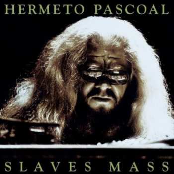 CD Hermeto Pascoal: Slaves Mass
