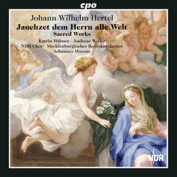 Album Hertel / Huebner / Weller / Ndr Chor: Sacred Works