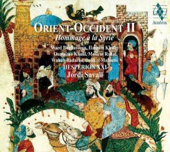 Album Jordi Savall: Orient - Occident II - Hommage À La Syrie