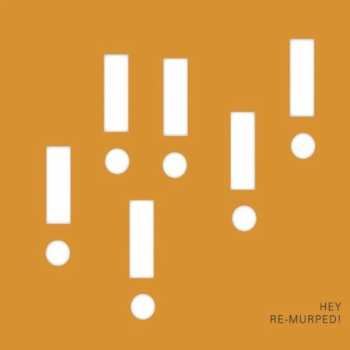 2CD Hey: Re-Murped!