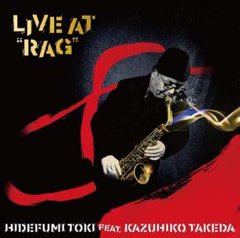 Album Hidefumi Toki: Live At "RAG"
