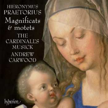CD Hieronymus Praetorius: Magnificats & Motets