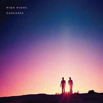 Album High Highs: Cascades