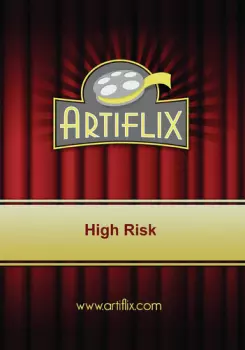 High Risk: High Risk