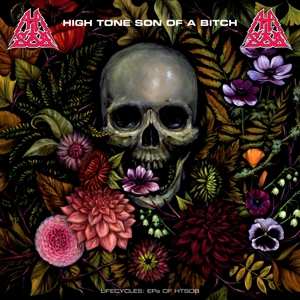 2LP High Tone Son Of A Bitch: Lifecycles