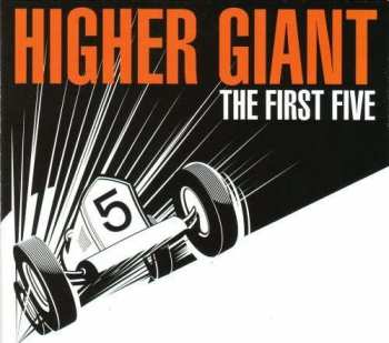 CD Higher Giant: The First Five