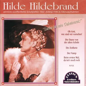 Hilde Hildebrand: Liebe Ist Ein Geheimnis