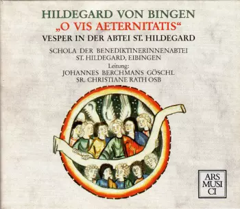 "O Vis Aeternitatis" - Vesper In Der Abtei St. Hildegard