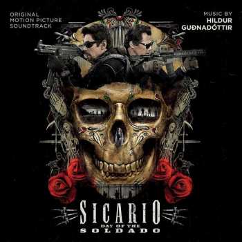 CD Hildur Guðnadóttir: Sicario: Day Of The Soldado