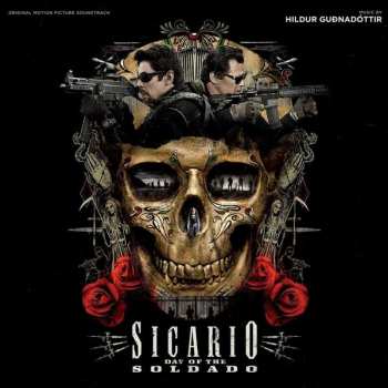 LP Hildur Guðnadóttir: Sicario: Day Of The Soldado (Original Motion Picture Soundtrack)