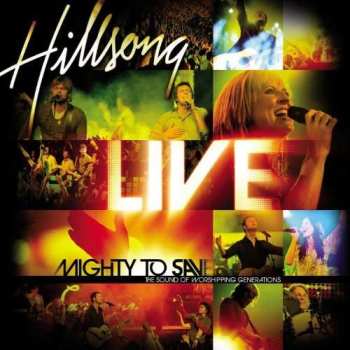 CD Hillsong: Mighty To Save (The Sound Of Worshipping Generations)