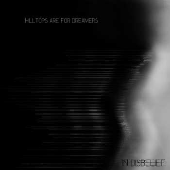 CD Hilltops Are For Dreamers: In Disbelief