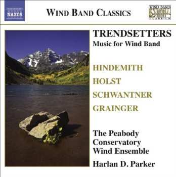 Album Paul Hindemith: Trendsetters (Music For Wind Band)
